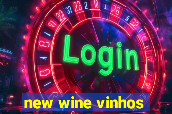 new wine vinhos